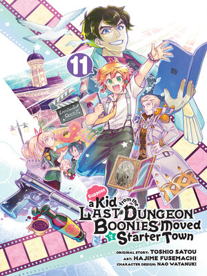 cover image of Suppose a Kid from the Last Dungeon Boonies Moved to a Starter Town, Volume 11